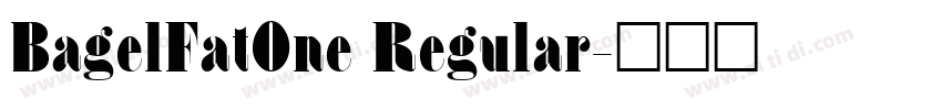 BagelFatOne Regular字体转换